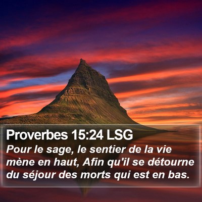 Proverbes 15:24 LSG Bible Verse Image
