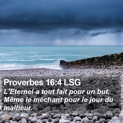 Proverbes 16:4 LSG Bible Verse Image