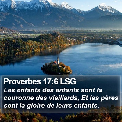 Proverbes 17:6 LSG Bible Verse Image