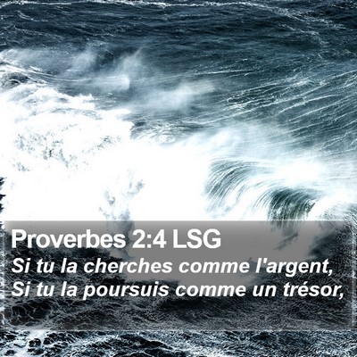 Proverbes 2:4 LSG Bible Verse Image