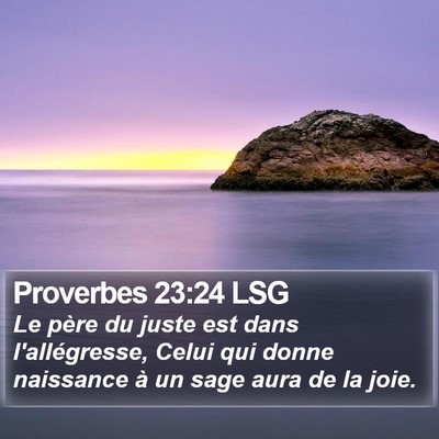 Proverbes 23:24 LSG Bible Verse Image