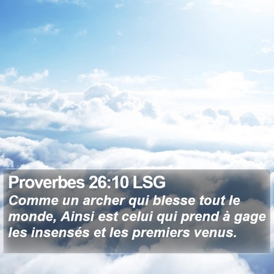 Proverbes 26:10 LSG Bible Verse Image