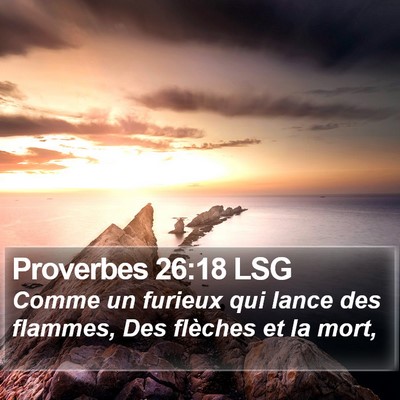 Proverbes 26:18 LSG Bible Verse Image