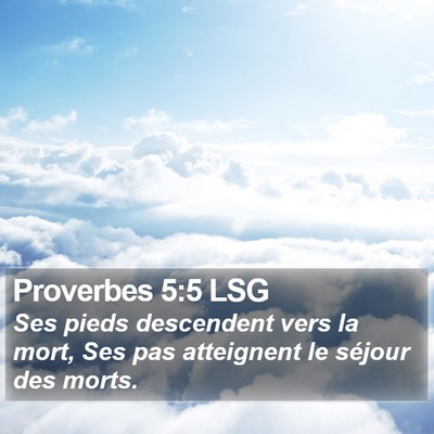 Proverbes 5:5 LSG Bible Verse Image