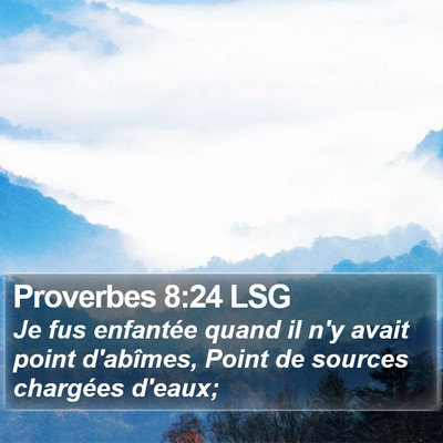Proverbes 8:24 LSG Bible Verse Image