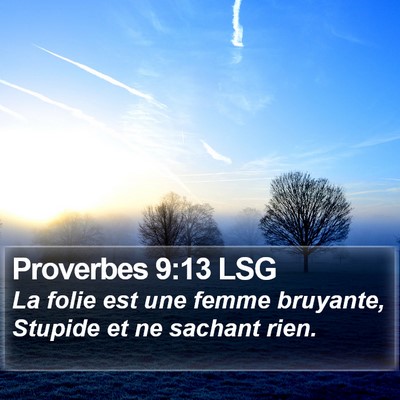 Proverbes 9:13 LSG Bible Verse Image