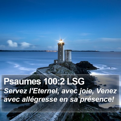 Psaumes 100:2 LSG Bible Verse Image