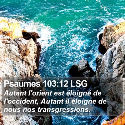 Psaumes 103:12 LSG Bible Verse Image