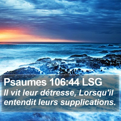 Psaumes 106:44 LSG Bible Verse Image