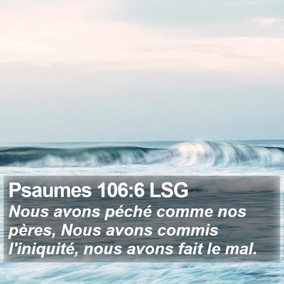 Psaumes 106:6 LSG Bible Verse Image