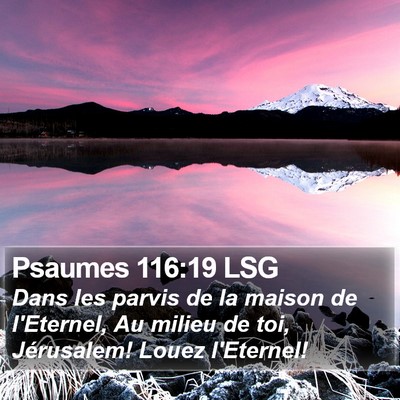 Psaumes 116:19 LSG Bible Verse Image