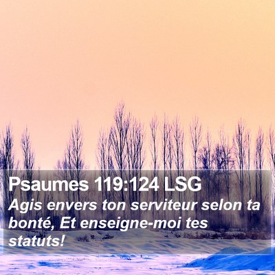 Psaumes 119:124 LSG Bible Verse Image