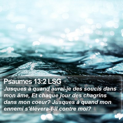 Psaumes 13:2 LSG Bible Verse Image