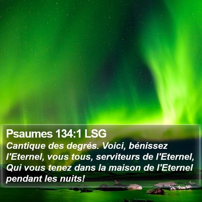 Psaumes 134:1 LSG Bible Verse Image