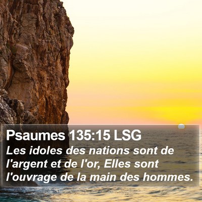 Psaumes 135:15 LSG Bible Verse Image