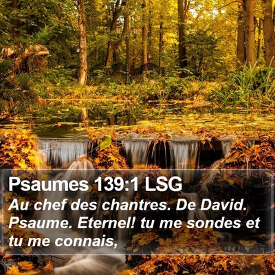 Psaumes 139:1 LSG Bible Verse Image