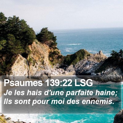 Psaumes 139:22 LSG Bible Verse Image