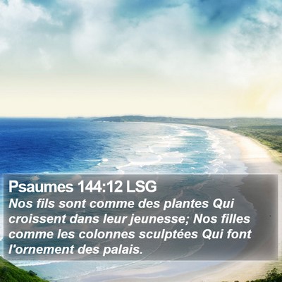 Psaumes 144:12 LSG Bible Verse Image