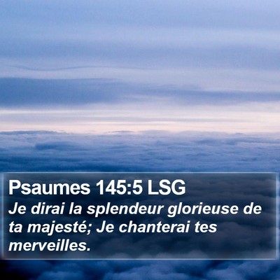 Psaumes 145:5 LSG Bible Verse Image