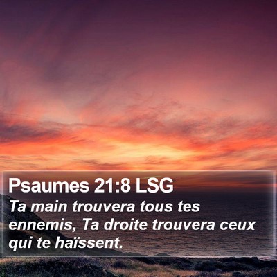 Psaumes 21:8 LSG Bible Verse Image