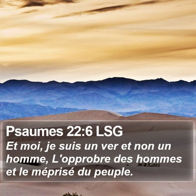 Psaumes 22:6 LSG Bible Verse Image