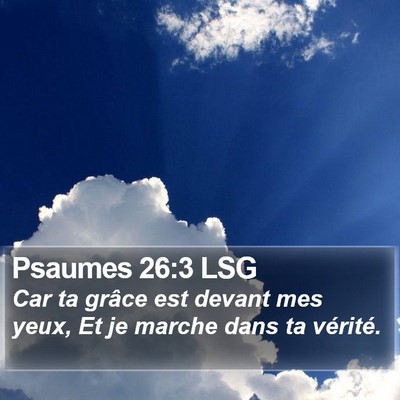 Psaumes 26:3 LSG Bible Verse Image