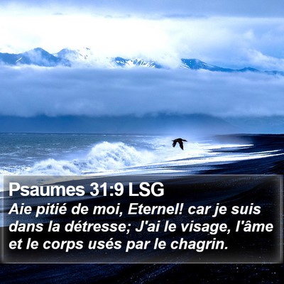 Psaumes 31:9 LSG Bible Verse Image