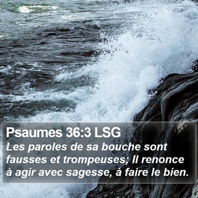 Psaumes 36:3 LSG Bible Verse Image