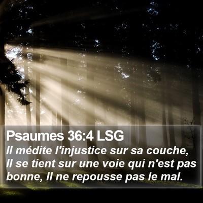 Psaumes 36:4 LSG Bible Verse Image