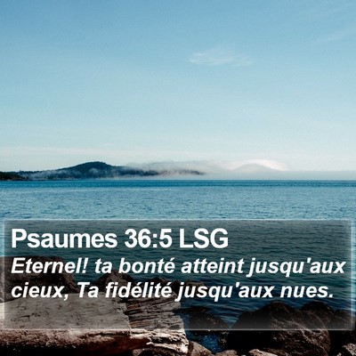 Psaumes 36:5 LSG Bible Verse Image