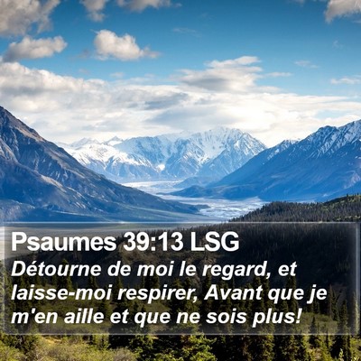 Psaumes 39:13 LSG Bible Verse Image