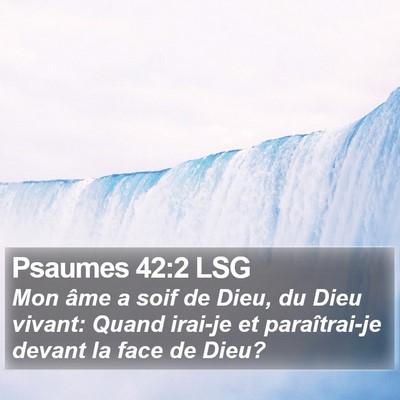 Psaumes 42:2 LSG Bible Verse Image