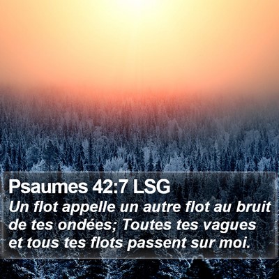 Psaumes 42:7 LSG Bible Verse Image