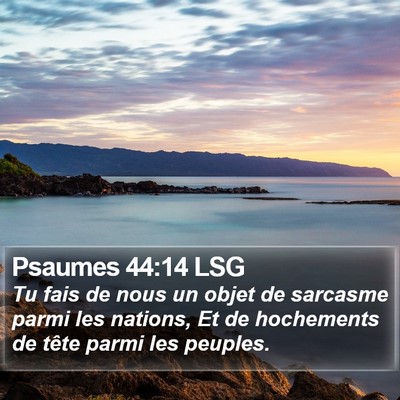 Psaumes 44:14 LSG Bible Verse Image