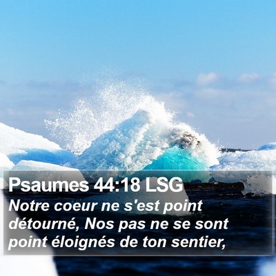 Psaumes 44:18 LSG Bible Verse Image