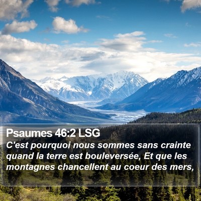 Psaumes 46:2 LSG Bible Verse Image