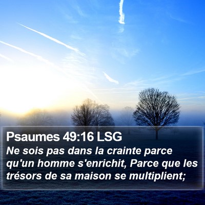 Psaumes 49:16 LSG Bible Verse Image