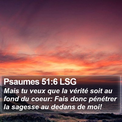 Psaumes 51:6 LSG Bible Verse Image