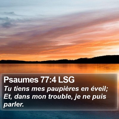 Psaumes 77:4 LSG Bible Verse Image