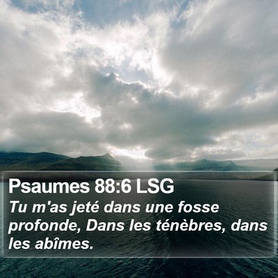 Psaumes 88:6 LSG Bible Verse Image