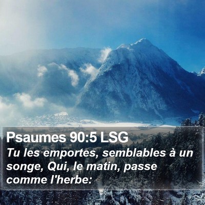 Psaumes 90:5 LSG Bible Verse Image