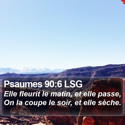 Psaumes 90:6 LSG Bible Verse Image