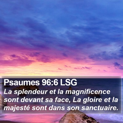 Psaumes 96:6 LSG Bible Verse Image