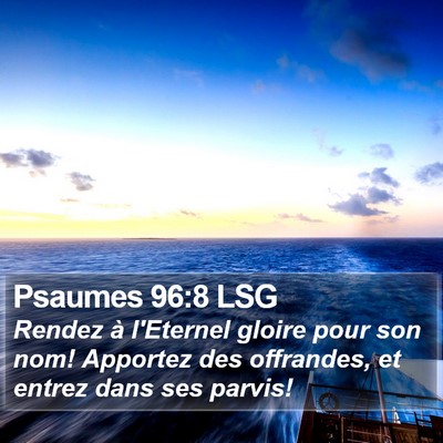 Psaumes 96:8 LSG Bible Verse Image