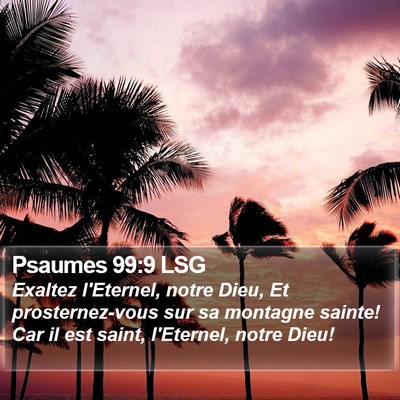 Psaumes 99:9 LSG Bible Verse Image