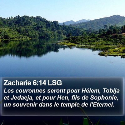 Zacharie 6:14 LSG Bible Verse Image