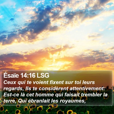 Ésaïe 14:16 LSG Bible Verse Image