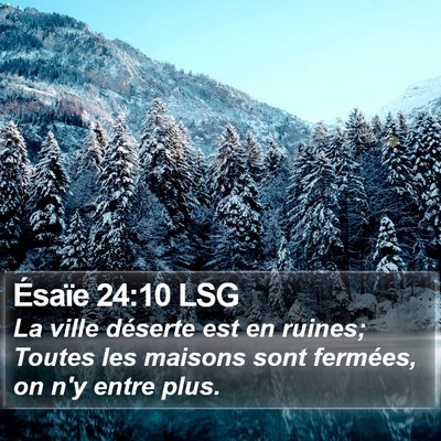 Ésaïe 24:10 LSG Bible Verse Image