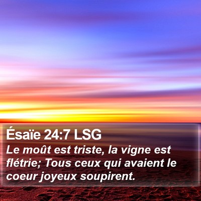 Ésaïe 24:7 LSG Bible Verse Image