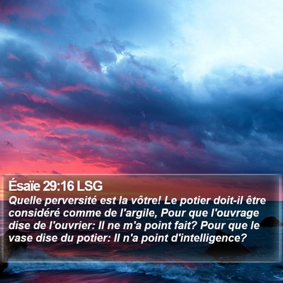 Ésaïe 29:16 LSG Bible Verse Image